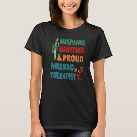 Hispanic Heritage & Proud Music Therapist T-shirt (Voorkant)