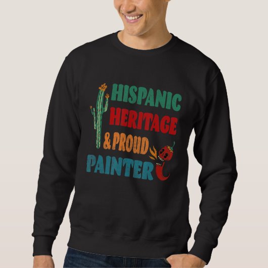 Hispanic Heritage & Proud Painter Trui (Voorkant)