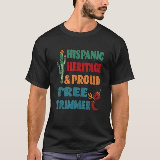 Hispanic Heritage & Proud Tree Trimmer T-shirt (Voorkant)