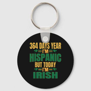 Hispanic Vandaag ben ik Iers St Patricks Day Grapp Sleutelhanger