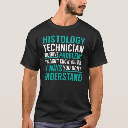 Histologietechnicus lost problemen op t-shirt (Voorkant)