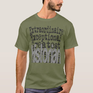 Historian Extraordinaire T-shirt