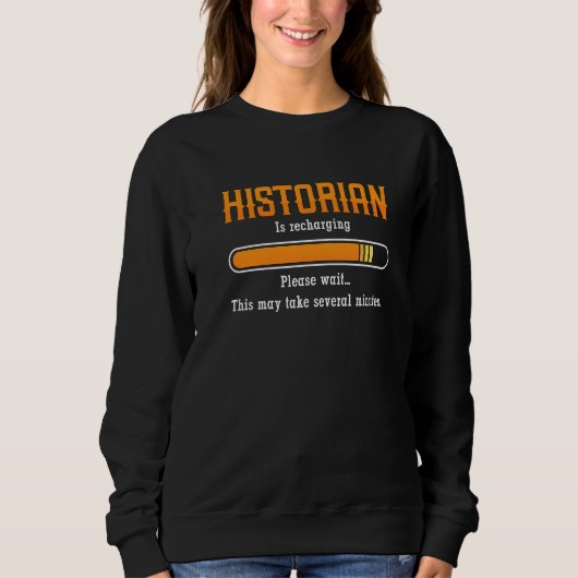 Historian Is Rechanging Please Historian Teachers  Trui (Voorkant)