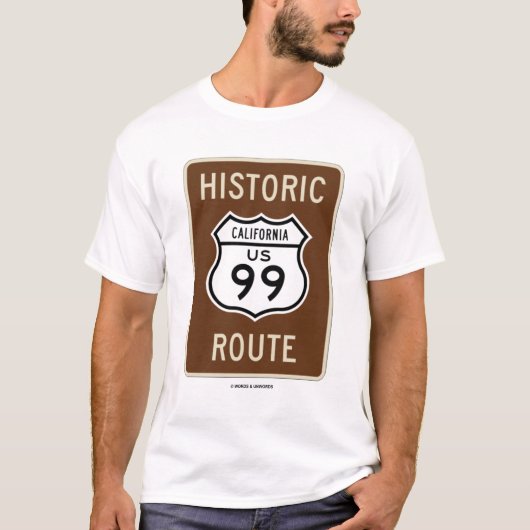 Historic California 99 Route (Sign.) T-shirt (Voorkant)