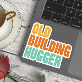 Historic Preservation, Old Building Hugger Vinyl Sticker