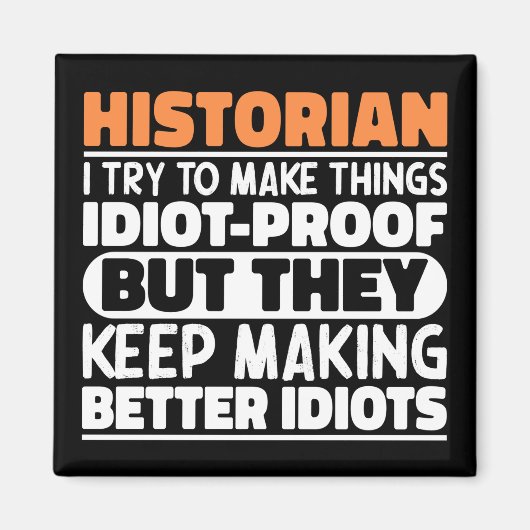 Historicus Ik probeer dingen grappig te zeggen Magneet (Voorkant)