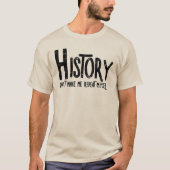 Historie ruwe tekst herhalen t-shirt (Voorkant)