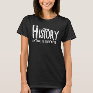 Historie ruwe tekst herhalen t-shirt