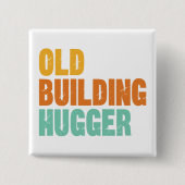 Historisch Behoud Speld, Oude Gebouwen Omhelzer Vierkante Button 5,1 Cm (Voorkant)