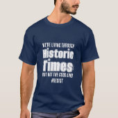 Historische tijden - A MisterP Shirt (Voorkant)