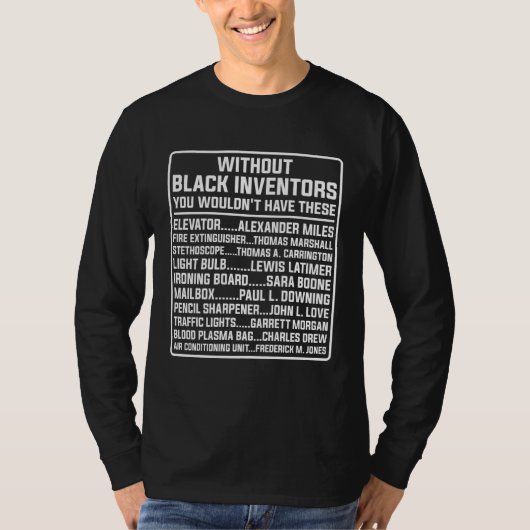 History of Forgotten Black Inventors Black History T-shirt (Voorkant)