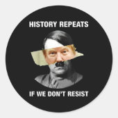 History Repeats If We Don't Resist Ronde Sticker (Voorkant)