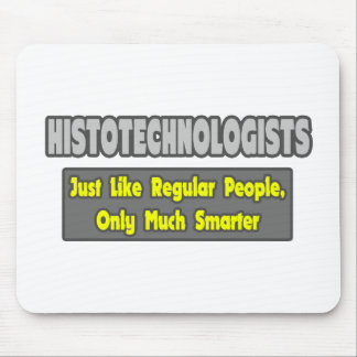 Histotechnologen ... Smarter Muismat