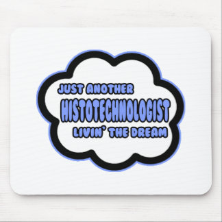 Histotechnologist ... The Dream Muismat