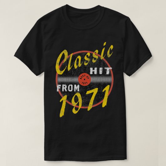 Hit From 1971 Vinyl u2013 Born In 1971 Win T-shirt (Design voorkant)