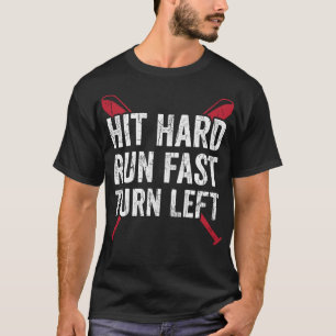 Hit Hard Run Fast Funny Baseball Player Coach Spor T-shirt