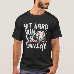 Hit Hard Run Fast Sla linksaf Baseball Christmas L T-shirt