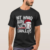Hit Hard Run Fast Sla linksaf Baseball Christmas L T-shirt (Voorkant)