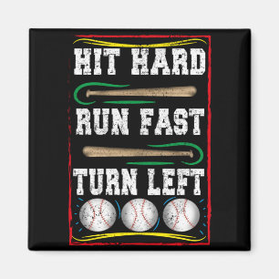 Hit Hard Run Fast Snel linksaf, Baseball fan quote Magneet