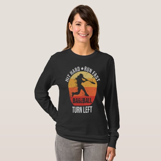 Hit Hard Run Fast Turn Left Baseball Player Retro T-shirt (Voorkant volledig)
