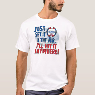 Hit het overal Volleybal door Mudge Studios T-shirt