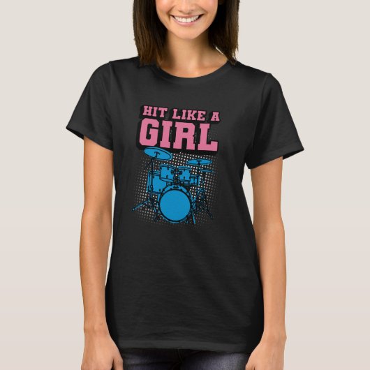 Hit Like a Girl - Funny Drummer Girl T-shirt (Voorkant)