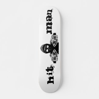 Hit Man Skateboard