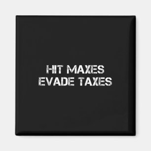 Hit Maxes Ontduiken Belastingen Grappig Gym Fitnes Magneet