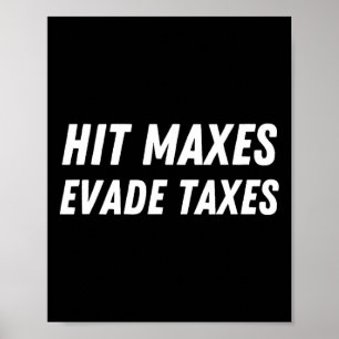 Hit Maxes Ontwijken Belastingen Grappig Gym Fitnes Poster