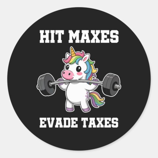 Hit Maxes Ontwijken Belastingen Grappige Gym Bodyb Ronde Sticker (Voorkant)
