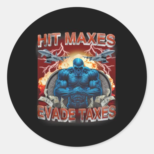Hit Maxes Ontwijken Belastingen Grappige Gym Bodyb Ronde Sticker (Voorkant)