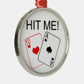 HIT ME! Blackjack Metalen Ornament (Rechts)