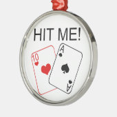 HIT ME! Blackjack Metalen Ornament (Links)