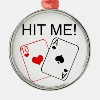 HIT ME! Blackjack Metalen Ornament