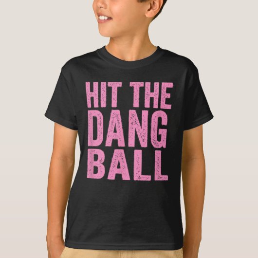 Hit The Dang zal verkopen Funny Player Design 1 T-shirt (Voorkant)