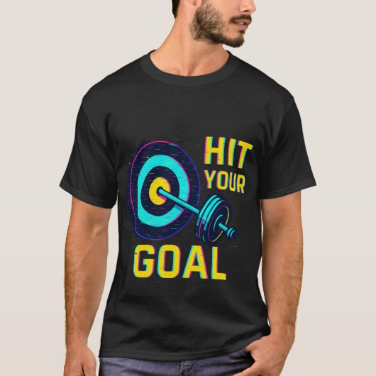 Hit Your Goal T-Shirt – Motivational Fitness Tee (Voorkant)