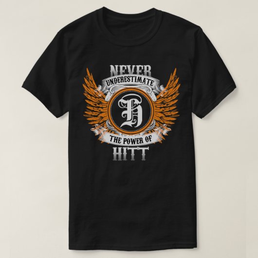 Hitt naam Shirt onderschat nooit de kracht van H (Design voorkant)