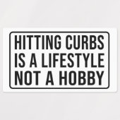 Hitting curbs is a lifestyle not a hobby Rectangu Labels (Design 2)