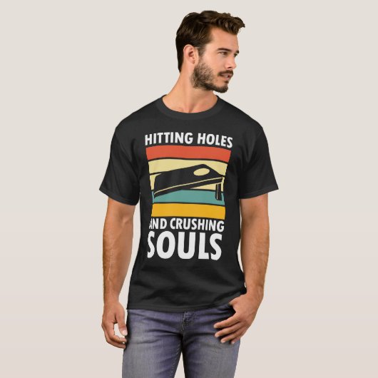 Hitting Holes and Crushing Souls - Cornhole Lovers T-shirt (Voorkant volledig)