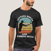 Hitting Holes en Crushing Souls Funny Cornhole T-shirt (Voorkant)