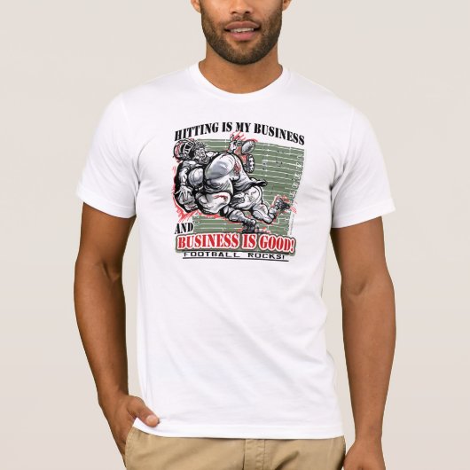 Hitting is Mijn zakelijke Football T-Shirt (Voorkant)