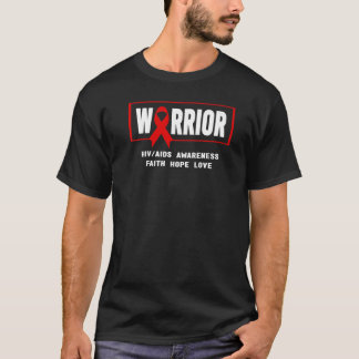 HIV/AIDS Awareness Aids Warrior AIDS Awareness T-shirt