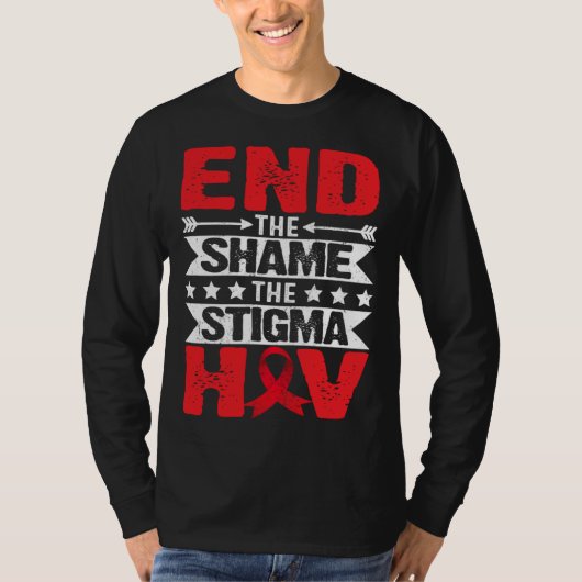 HIV AIDS Awareness Month End The Shame The Stigma T-shirt (Voorkant)