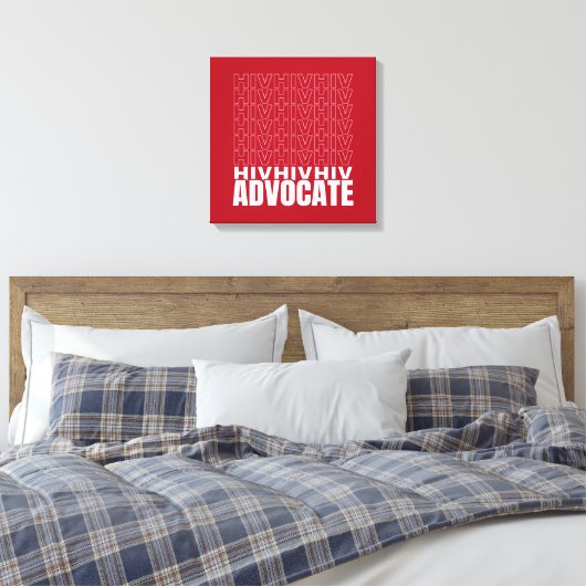 HIV HIV Advocate Canvas Afdruk (Insitu (Slaapkamer))