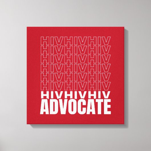HIV HIV Advocate Canvas Afdruk (Voorkant)