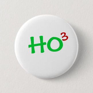 Ho aan 3de macht HO HO HO Ronde Button 5,7 Cm