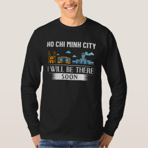 Ho Chi Minh City Vietnam Gezicht op Stad Kaart Rei T-shirt