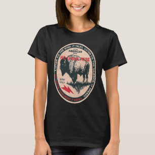 Ho Chunk Native American Indian Born Freedom Wild T-shirt