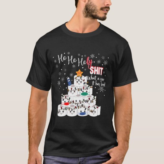 Ho Ho Heilig Wat Een Jaar 2020 Grappige Sarcastisc T-shirt (Voorkant)