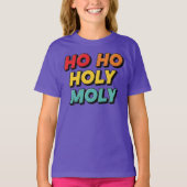 Ho Ho Heilige Moly Kerstmis T-shirt (Voorkant)